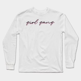 girl gang light pink Long Sleeve T-Shirt